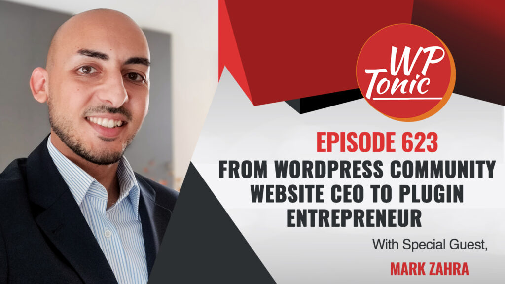  623 wp tonic interview show from wordpress community website to 
